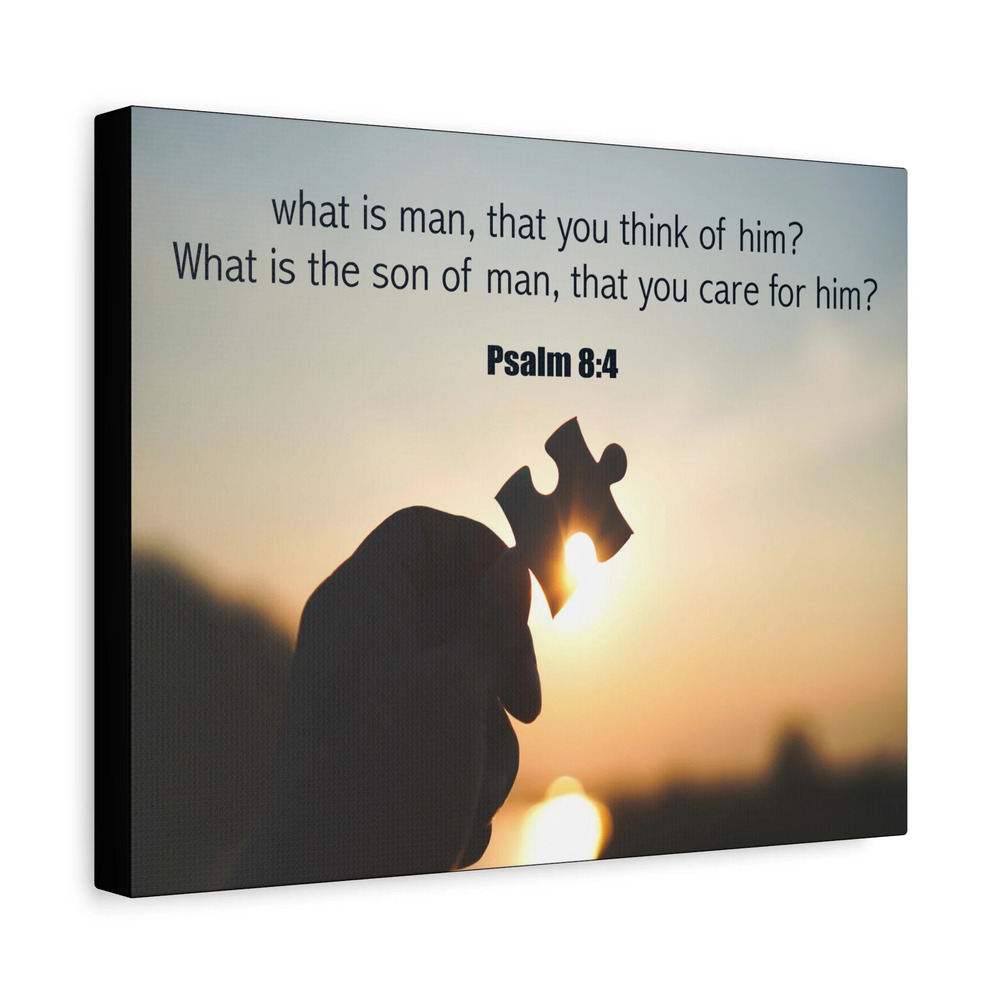 Scripture Canvas What is Man Psalm 8:4 Christian Wall Art Bible Verse Print
